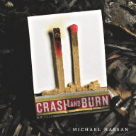 Crash and Burn: A Novel
