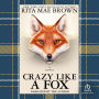 Crazy Like a Fox