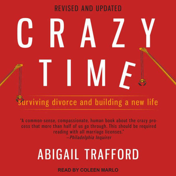 Crazy Time: Surviving Divorce and Building a New Life