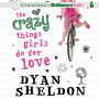 The Crazy Things Girls Do for Love