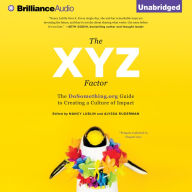 The XYZ Factor: The DoSomething.org Guide to Creating a Culture of Impact