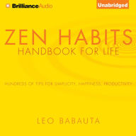 Zen Habits: Handbook for Life