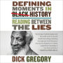 Defining Moments in Black History: Reading Between the Lies