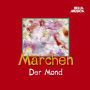 Märchen, Der Mond