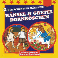 Hänsel & Gretel / Dornröschen