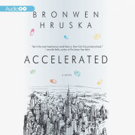 Accelerated: A Novel