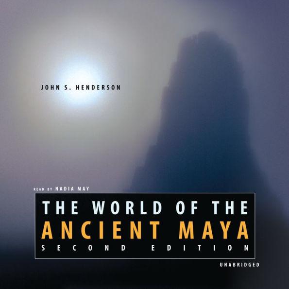 The World of the Ancient Maya, Second Edition