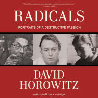 Radicals: Portraits of a Destructive Passion