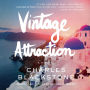 Vintage Attraction: A Novel