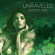 Unraveled: The Crewel World Trilogy, Book 3