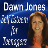 Self-Esteem for Teenagers