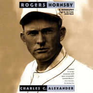 Rogers Hornsby: A Biography