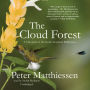 The Cloud Forest: A Chronicle of the South American Wilderness