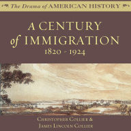 A Century of Immigration: 1820-1924