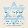 Why the Jews?: The Reason for Antisemitism