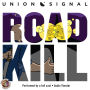 Roadkill: Union Signal Radio Theater