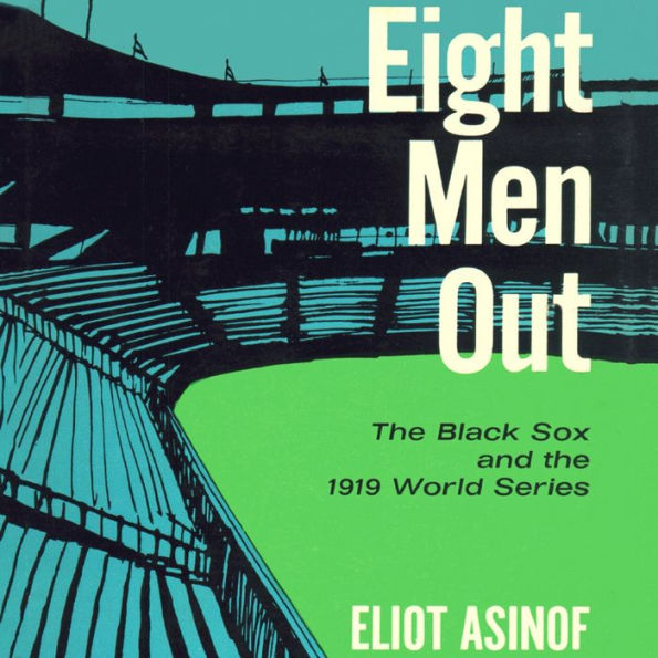 Eight Men Out: The Black Sox and the 1919 World Series