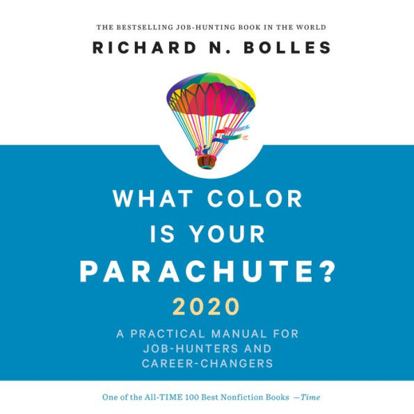 What Color is Your Parachute? 2020: A Practical Manual for Job-Hunters and Career-Changers