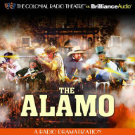 The Alamo: A Radio Dramatization