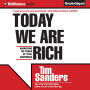 Today We are Rich: Harnessing the Power of Total Confidence