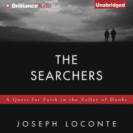 The Searchers: A Quest for Faith in the Valley of Doubt