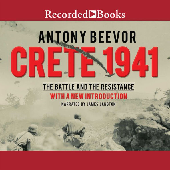 Crete 1941: The Battle and the Resistance