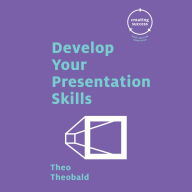 Develop Your Presentation Skills