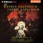 Father Gaetano's Puppet Catechism: A Novella