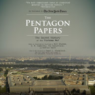 The Pentagon Papers: The Secret History of the Vietnam War