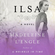 Ilsa: A Novel