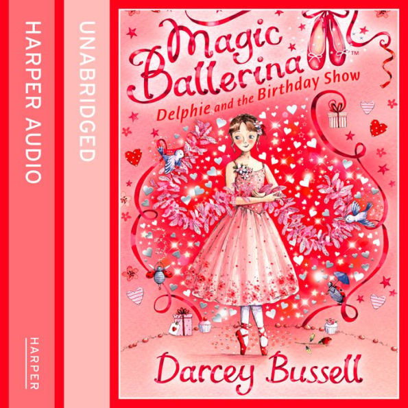 Delphie and the Birthday Show (Magic Ballerina, Book 6)