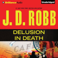 Delusion in Death (In Death Series #35)