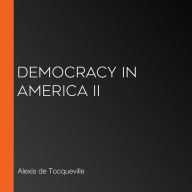 Democracy in America II