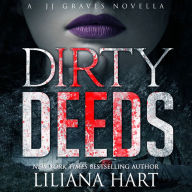 Dirty Deeds: A J.J. Graves Mystery