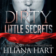 Dirty Little Secrets: A J.J. Graves Mystery