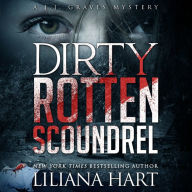 Dirty Rotten Scoundrel: A J.J. Graves Mystery