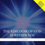 The Kingdom of God is Within You (Abridged)