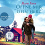 Öffne mir dein Herz - Lost in Love - Die Green-Mountain-Serie 6 (Ungekürzte Lesung)