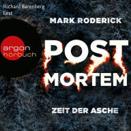 Zeit der Asche - Post Mortem, Band 2 (Ungekürzte Lesung)