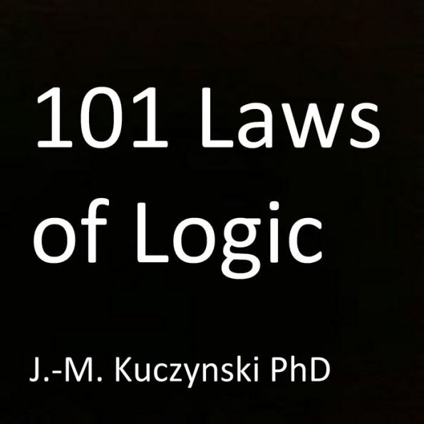 101 Laws of Logic