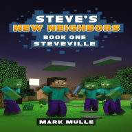 Steveville: An Unofficial Minecraft Diary Book for Kids Ages 9 - 12 (Preteen)