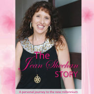Jean Sheehan Story: A personal journey to the new millennium, The
