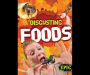 Disgusting Foods