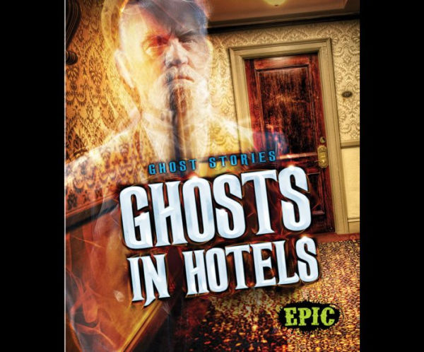 Ghosts in Hotels