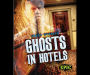 Ghosts in Hotels