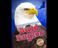 Bald Eagles: Blastoff! Readers: Level 3