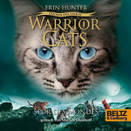 Warrior Cats - Zeichen der Sterne. Spur des Mondes: IV, Folge 4 (Abridged)