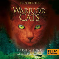 Warrior Cats. In die Wildnis: Staffel I, Band 1 (Abridged)