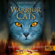 Warrior Cats. Geheimnis des Waldes: Staffel I, Band 3 (Abridged)