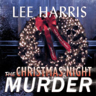 The Christmas Night Murder: A Christine Bennett Mystery